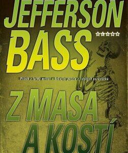 Z masa a kostí (Jefferson Bass) (česky)