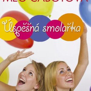 Úspěšná smolařka (Meg Cabotová) (česky)