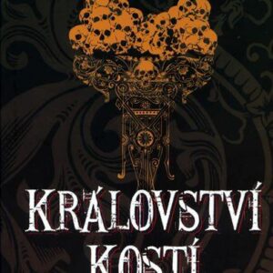 Království kostí (Gallagher Stephen) (česky)