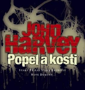 Popel a kosti (John Harvey) (česky)