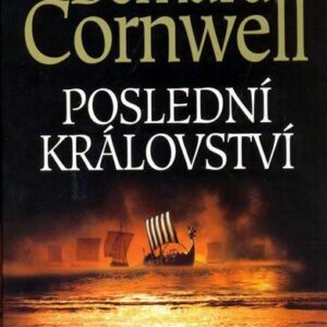 Poslední království (Bernard Cornwell) (česky)