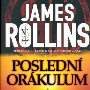 Poslední orákulum (James Rollins) (česky)
