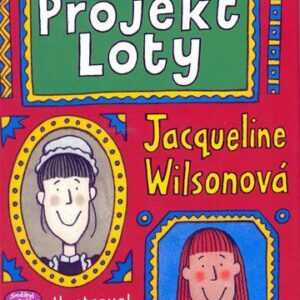 Projekt Loty - 2. vydání (Jacqueline Wilson) (česky)