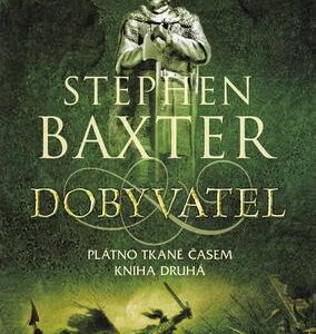 Dobyvatel (Stephen Baxter) (česky)