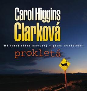 Prokletá (Carol Higgins Clarková) (česky)