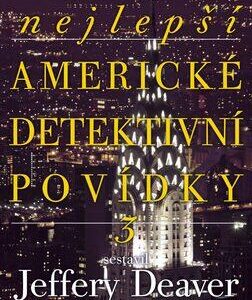Nejlepší americké detektivní povídky 3 (Jeffery Deaver) (česky)