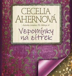 Vzpomínky na zítřek (Cecelia Ahern) (česky)