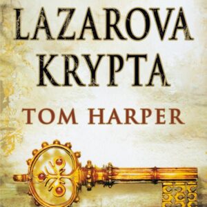 Lazarova krypta (Tom Harper) (česky)