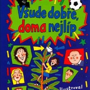Všude dobře, doma nejlíp (Jacqueline Wilson) (česky)