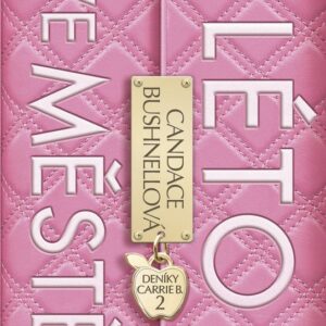 Léto ve městě (Candace Bushnell) (česky)