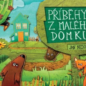 Příběhy z malého domku (Jan Nedoma) (česky)