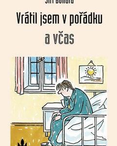 Vrátil jsem se v pořádku a včas (Bohata Jiří) (česky)