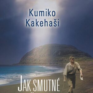 Jak smutné v bitvě padnout (Kumiko Kakehashi) (česky)