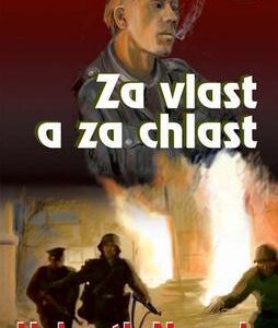 Za vlast a za chlast (Helmuth Nowak) (česky)