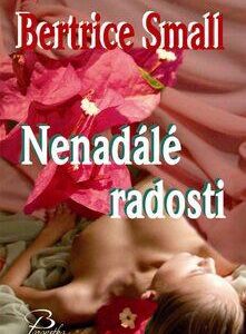 Nenadálé radosti (Bertrice Small) (česky)