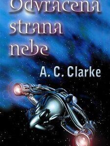 Clarke Arthur C.: Odvrácená strana nebe (Arthur C. Clarke) (česky)