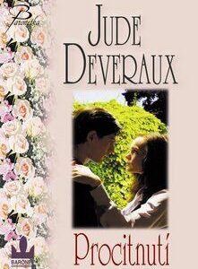 Deveraux Jude: Procitnutí (Jude Deveraux) (česky)