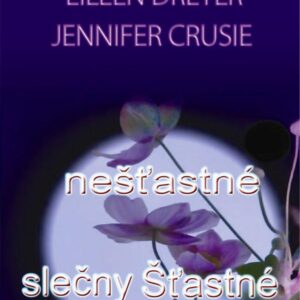 Crusie J., Stuart A., Dreyer E.: Nešťstné slečny šťastné (Jennifer Crusie) (česky)