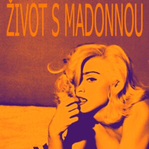Život s Madonnou (Wendy Leighová) (česky)