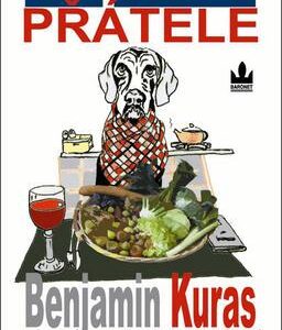 Kuras Benjamin: Jak nejíst přátele (Benjamin Kuras) (česky)