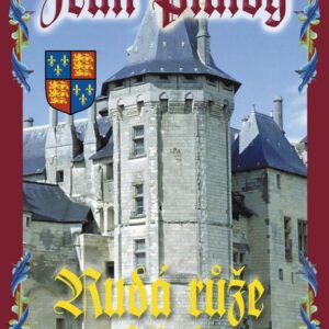 Plaidy Jean: Rudá růže z Anjou (Jean Plaidy) (česky)