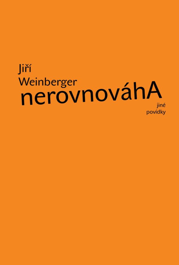 Nerovnováha a jiné povídky (Jiří Weinberger) (česky)