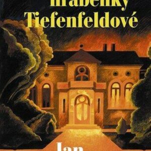 Cimický Jan: Testament hraběnky Tiefenfeldové (Jan Cimický) (česky)