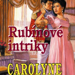 Rubínové intriky (Carolyne Swann) (česky)