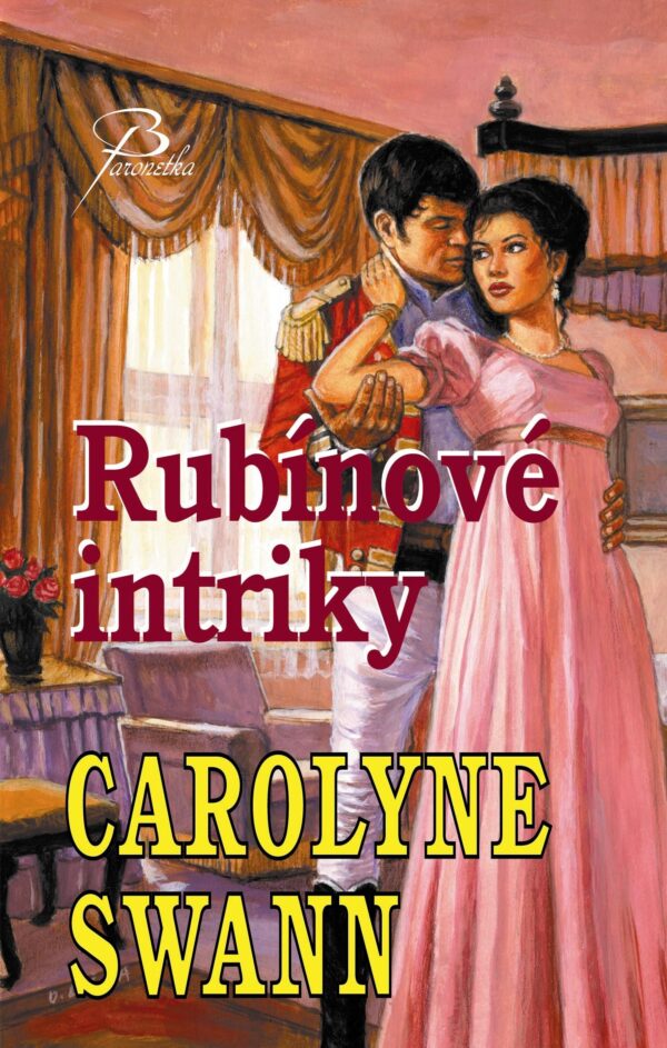 Rubínové intriky (Carolyne Swann) (česky)