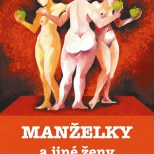 Macháček Lubomír: Manželky a jiné ženy (Lubomír Macháček) (česky)