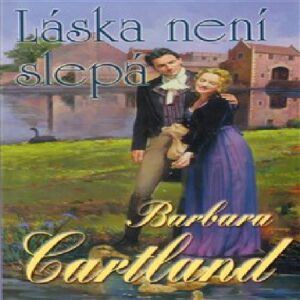 Láska není slepá (Barbara Cartland) (česky)