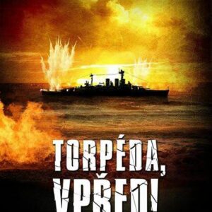 Torpéda, vpřed! (Douglas Reeman) (česky)