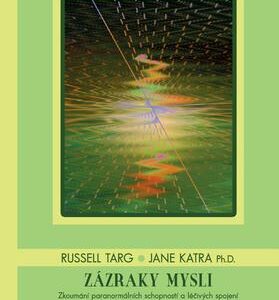 Zázraky mysli (Targ Russell) (česky)