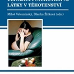 Péče o těhotné ženy užívající psychotropní látky v těhotenství (Miloš Velemínský) (česky)