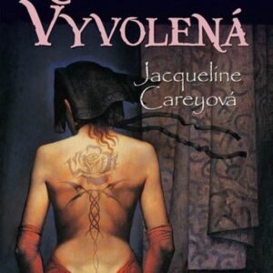 Kushielova vyvolená (Carey Jacqueline) (česky)