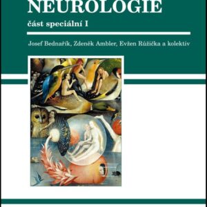 Klinická neurologie - Josef Bedenařík, Zdeněk Ambler, kol. (Josef Bednařík) (česky)
