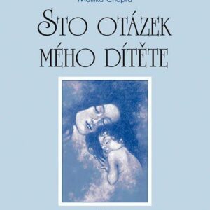 Sto otázek mého dítěte (Mallika Chopra) (česky)