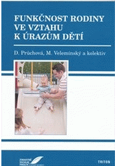 Funkčnost rodiny ve vztahu k úrazům dětí (Dominika Průchová)