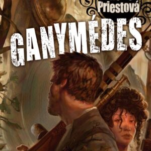 Ganymédes (Cherie Priest) (česky)