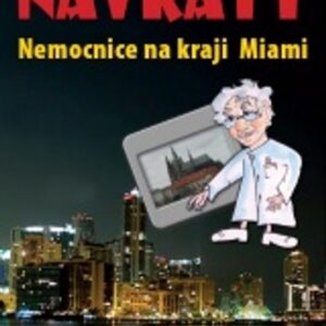 Návraty - Nemocnice na kraji Miami (Jiří Lamberk) (česky)