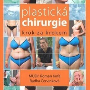 Plastická chirurgie krok za krokem (Radka Červinková) (česky)
