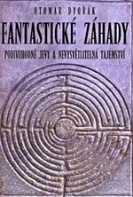 Fantastické záhady (Otomar Dvořák) (česky)