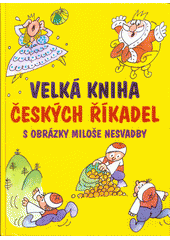 Velká kniha českých říkadel (Markéta Stinglová) (česky)