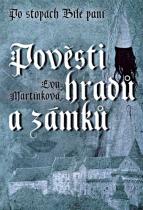 Po stopách bílé paní - Pověsti  hradů a zámků (Eva Martínková) (česky)