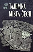 Tajemná místa čech (Aleš Česal) (česky)