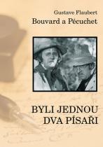 Byli jednou dva písaři / Bouvard a Pécuchet (Gustave Flaubert) (česky)
