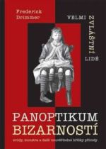Panoptikum bizarností / Velmi zvláštní lidé (Frederick Drimmer) (česky)