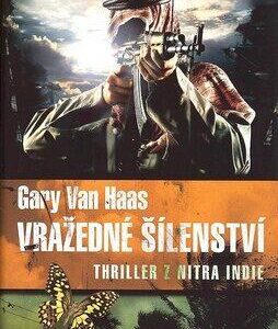Vražedné šílenství (Gary van Haas) (česky)