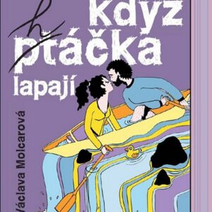Když h(pt)áčka lapají (Václava Molcarová) (česky)