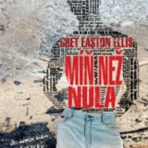 Míň než nula (Bret Easton Ellis)